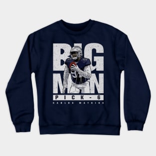 Carlos Watkins Dallas Big Man Crewneck Sweatshirt